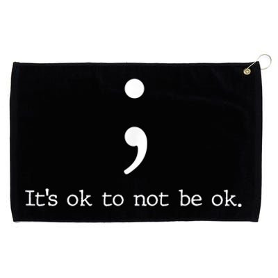 Mental Health Awareness Shirts Semicolon Quote Gift Grommeted Golf Towel