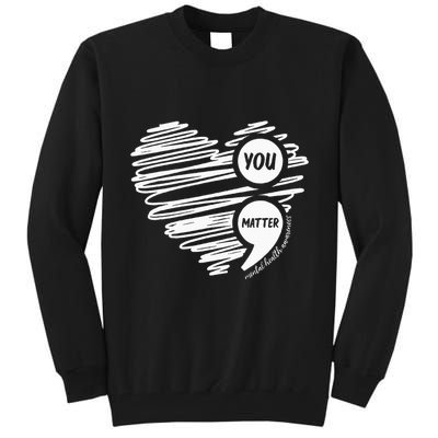 Mental Health Awareness Heart Wear Green For Mental Health Tall Sweatshirt