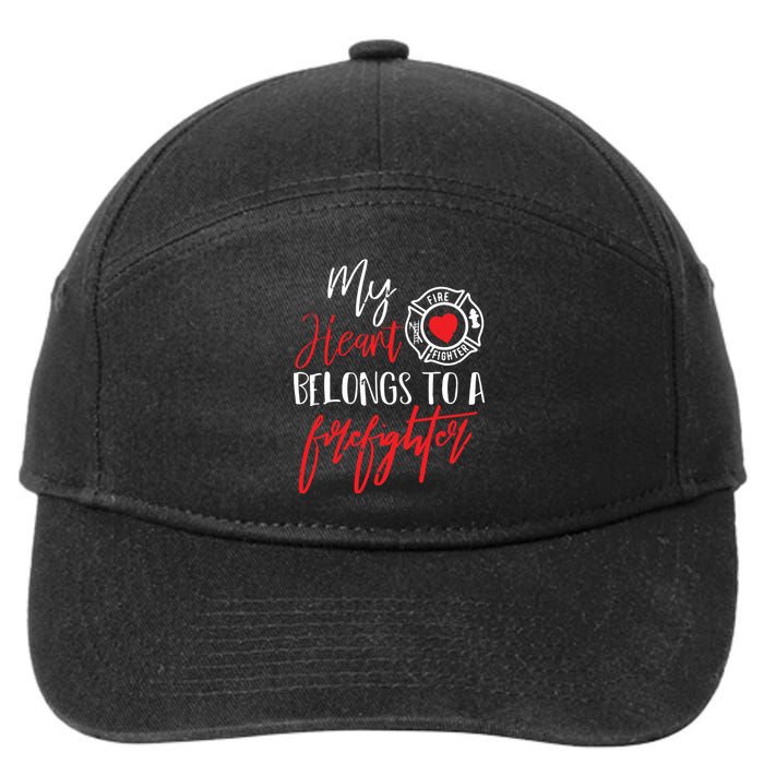 My Heart Belongs To A Firefighter Gift For Wife Girlfriend 7-Panel Snapback Hat