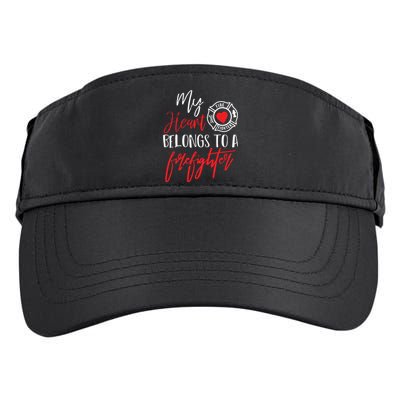 My Heart Belongs To A Firefighter Gift For Wife Girlfriend Adult Drive Performance Visor