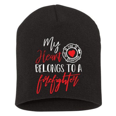 My Heart Belongs To A Firefighter Gift For Wife Girlfriend Short Acrylic Beanie