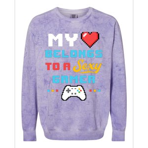 My Heart Belongs To A Sexy Gamer Girlfriend ValentineS Day Colorblast Crewneck Sweatshirt