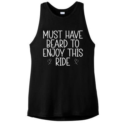 Must Have Beard To Enjoy This Ride Ladies PosiCharge Tri-Blend Wicking Tank