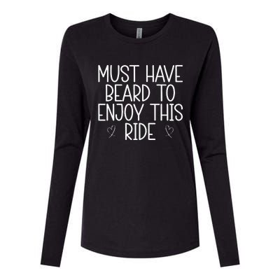 Must Have Beard To Enjoy This Ride Womens Cotton Relaxed Long Sleeve T-Shirt