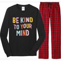 Mental Health Be Kind To Your Mind Awareness Therapist Long Sleeve Pajama Set