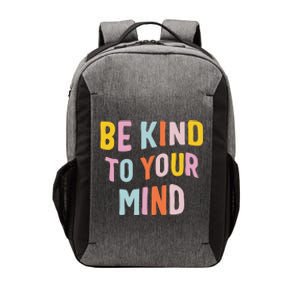 Mental Health Be Kind To Your Mind Awareness Therapist Vector Backpack