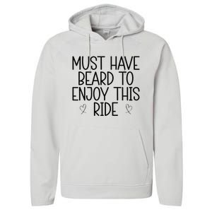 Must Have Beard To Enjoy This Ride Performance Fleece Hoodie