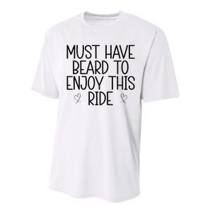 Must Have Beard To Enjoy This Ride Performance Sprint T-Shirt