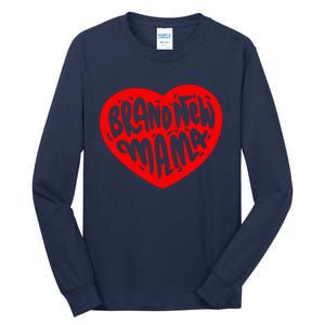 Mom Heart Brand New Mama Tall Long Sleeve T-Shirt