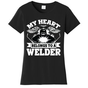 My Heart Belongs To A Welder , I Love My Welder Women's T-Shirt