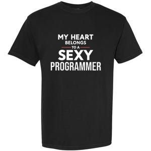 My Heart Belongs To A Sexy Programmer Garment-Dyed Heavyweight T-Shirt