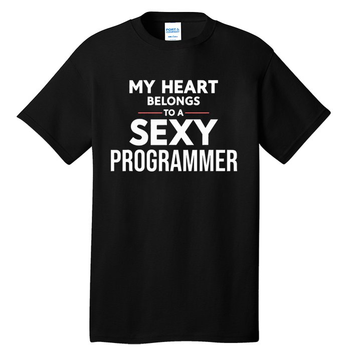 My Heart Belongs To A Sexy Programmer Tall T-Shirt