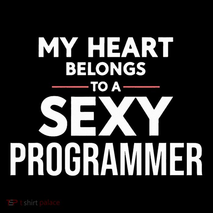 My Heart Belongs To A Sexy Programmer Button