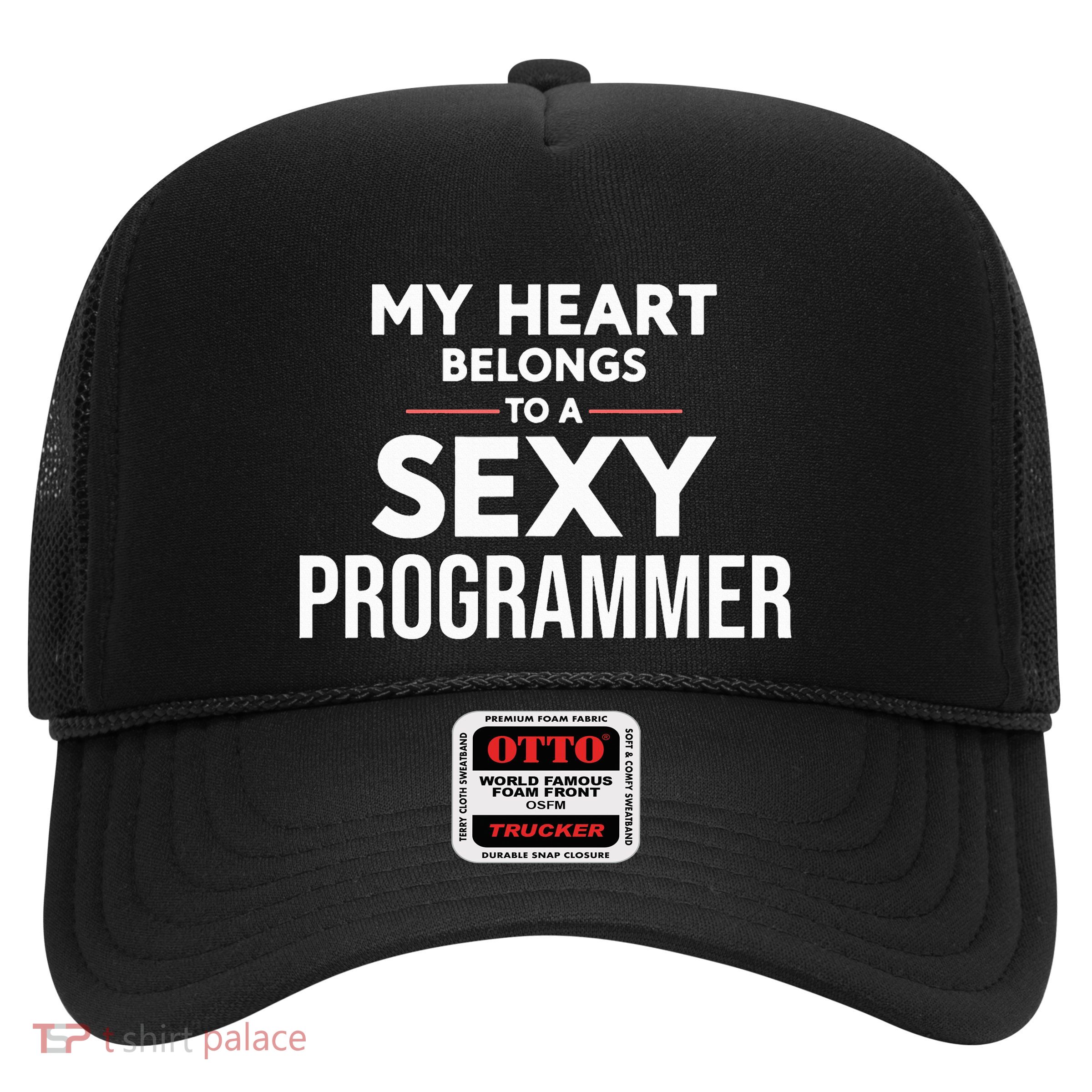 My Heart Belongs To A Sexy Programmer Trucker Hat