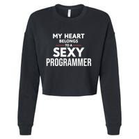 My Heart Belongs To A Sexy Programmer Cropped Pullover Crew