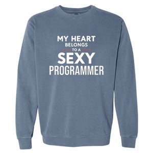 My Heart Belongs To A Sexy Programmer Garment-Dyed Sweatshirt