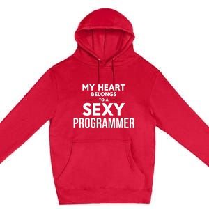 My Heart Belongs To A Sexy Programmer Premium Pullover Hoodie