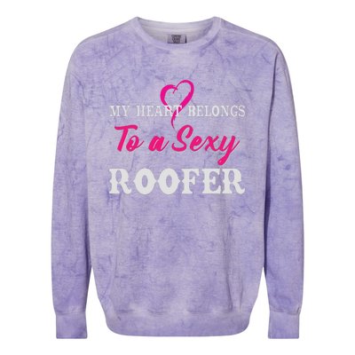 My Heart Belongs To A Sexy Roofer Wife Roofing Colorblast Crewneck Sweatshirt