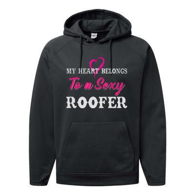 My Heart Belongs To A Sexy Roofer Wife Roofing Performance Fleece Hoodie