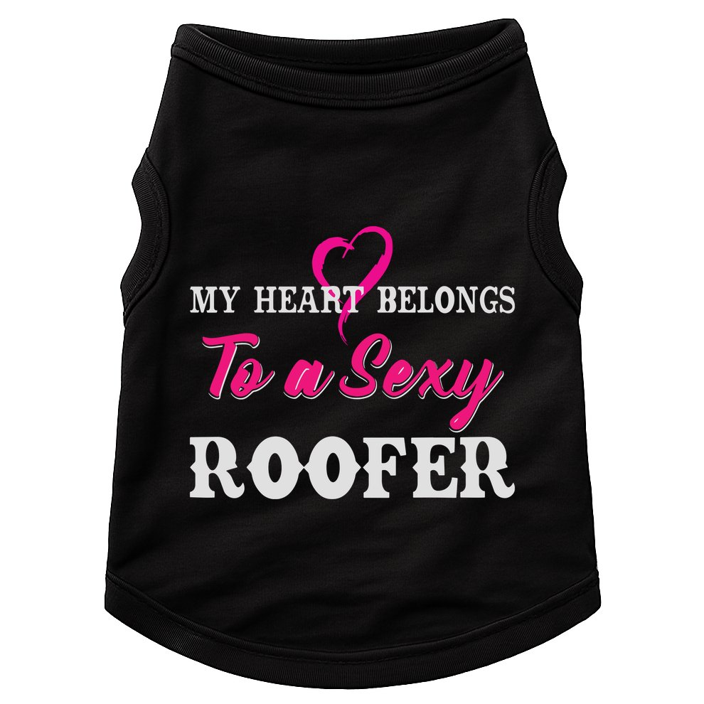 My Heart Belongs To A Sexy Roofer Wife Roofing Doggie Tank