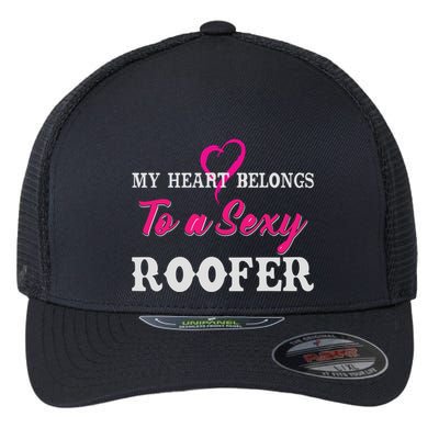 My Heart Belongs To A Sexy Roofer Wife Roofing Flexfit Unipanel Trucker Cap