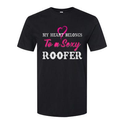 My Heart Belongs To A Sexy Roofer Wife Roofing Softstyle CVC T-Shirt