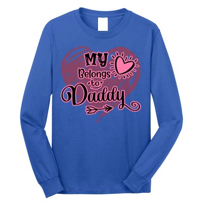 My Heart Belongs To Daddy Father Love Gift Long Sleeve Shirt