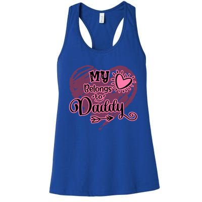 My Heart Belongs To Daddy Father Love Gift Women's Racerback Tank