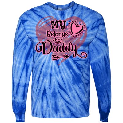 My Heart Belongs To Daddy Father Love Gift Tie-Dye Long Sleeve Shirt