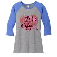 My Heart Belongs To Daddy Father Love Gift Women's Tri-Blend 3/4-Sleeve Raglan Shirt