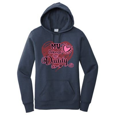 My Heart Belongs To Daddy Father Love Gift Women's Pullover Hoodie