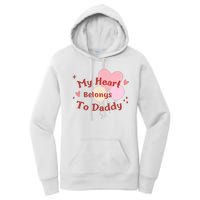 My Heart Belongs To Daddy Cute Valentine Women's Pullover Hoodie