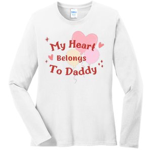 My Heart Belongs To Daddy Cute Valentine Ladies Long Sleeve Shirt