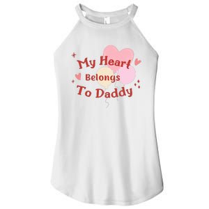 My Heart Belongs To Daddy Cute Valentine Women's Perfect Tri Rocker Tank