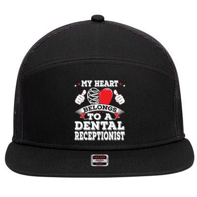 My Heart Belongs To A Dental Receptionist Valentines Day Funny Gift 7 Panel Mesh Trucker Snapback Hat