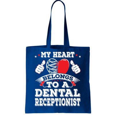 My Heart Belongs To A Dental Receptionist Valentines Day Funny Gift Tote Bag