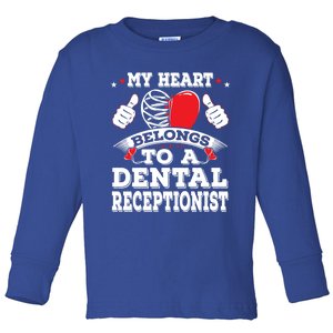 My Heart Belongs To A Dental Receptionist Valentines Day Funny Gift Toddler Long Sleeve Shirt