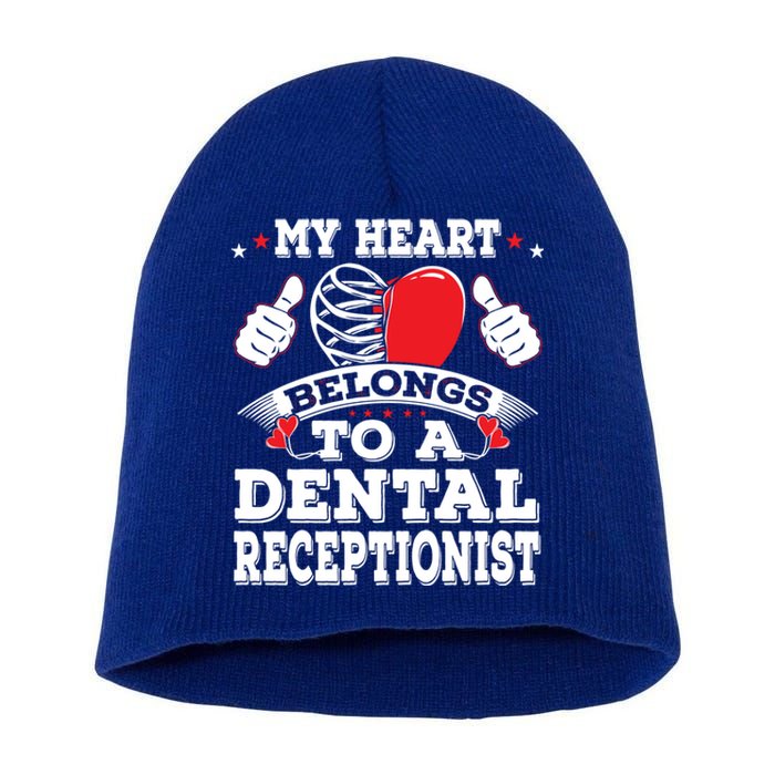 My Heart Belongs To A Dental Receptionist Valentines Day Funny Gift Short Acrylic Beanie