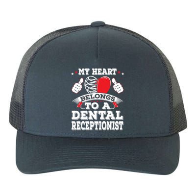 My Heart Belongs To A Dental Receptionist Valentines Day Funny Gift Yupoong Adult 5-Panel Trucker Hat