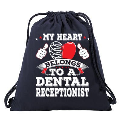 My Heart Belongs To A Dental Receptionist Valentines Day Funny Gift Drawstring Bag