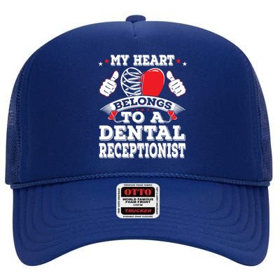 My Heart Belongs To A Dental Receptionist Valentines Day Funny Gift High Crown Mesh Back Trucker Hat