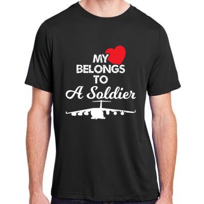 My Heart Belongs To A Soldier Memorial Day 2018 Gift Meaningful Gift Adult ChromaSoft Performance T-Shirt