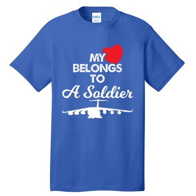 My Heart Belongs To A Soldier Memorial Day 2018 Gift Meaningful Gift Tall T-Shirt