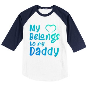 My Heart Belongs To My Daddy Great Gift Baseball Sleeve Shirt