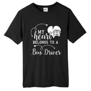 My Heart Belongs To A Bus Driver Funny Bus Driving Gift Tall Fusion ChromaSoft Performance T-Shirt