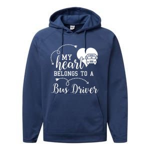 My Heart Belongs To A Bus Driver Funny Bus Driving Gift Performance Fleece Hoodie