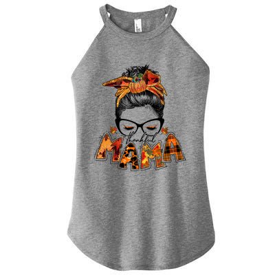 Messy Hair Bun Thankful Mama Thanksgiving Themed Gift Women’s Perfect Tri Rocker Tank