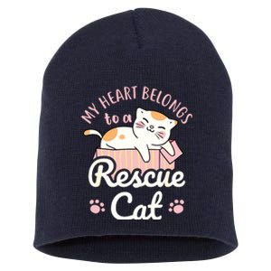 My Heart Belongs To A Rescue Cat Animal Rescuer Adopt Pets Short Acrylic Beanie