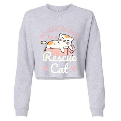 My Heart Belongs To A Rescue Cat Animal Rescuer Adopt Pets Cropped Pullover Crew