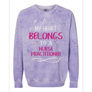 My Heart Belongs To A Nurse Practitioner Valentine Day Gift Colorblast Crewneck Sweatshirt